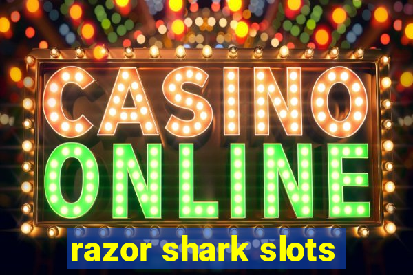 razor shark slots