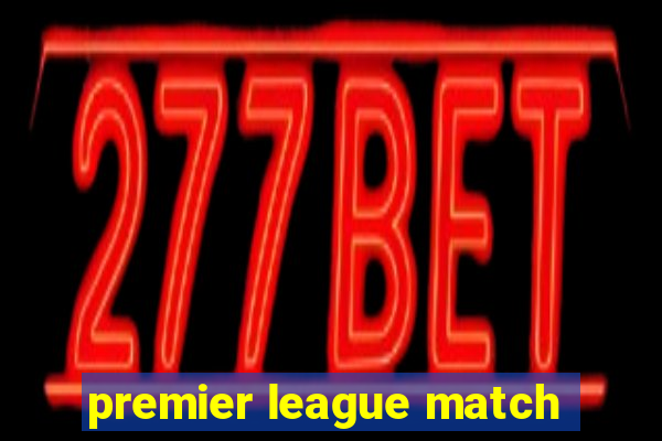 premier league match