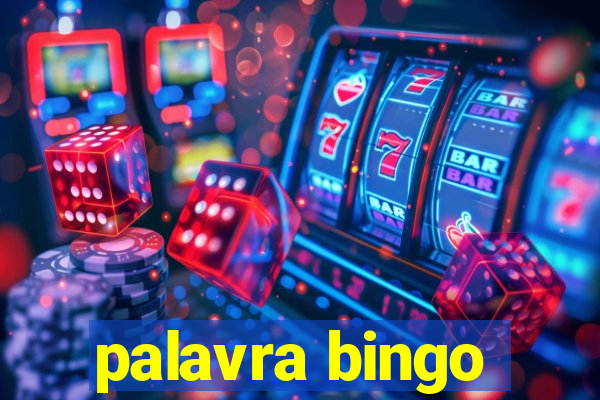 palavra bingo