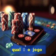 qual 茅 o jogo do tigre que ganha dinheiro