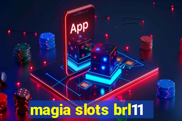 magia slots brl11