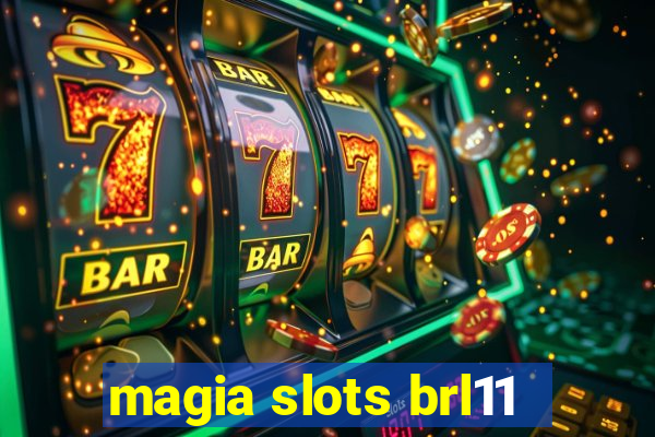 magia slots brl11