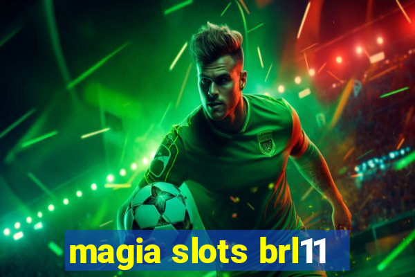 magia slots brl11