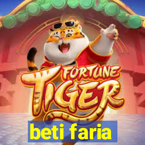 beti faria