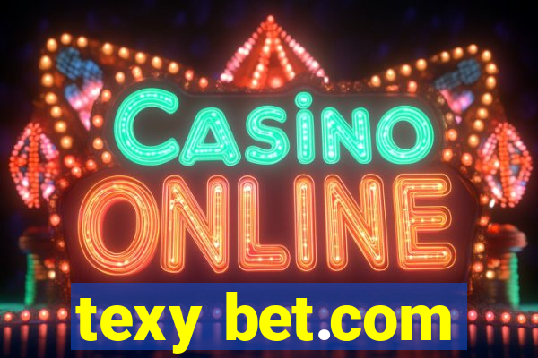 texy bet.com