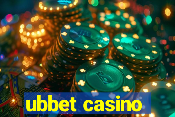 ubbet casino