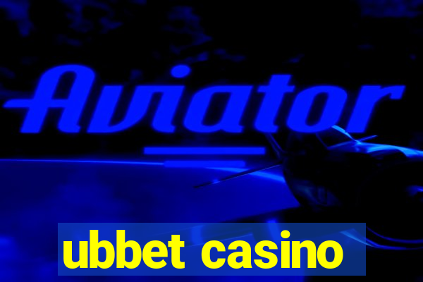 ubbet casino