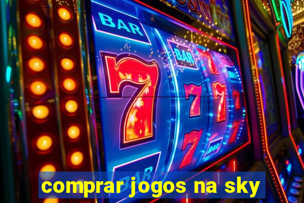 comprar jogos na sky