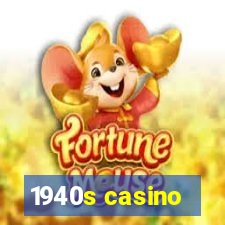 1940s casino