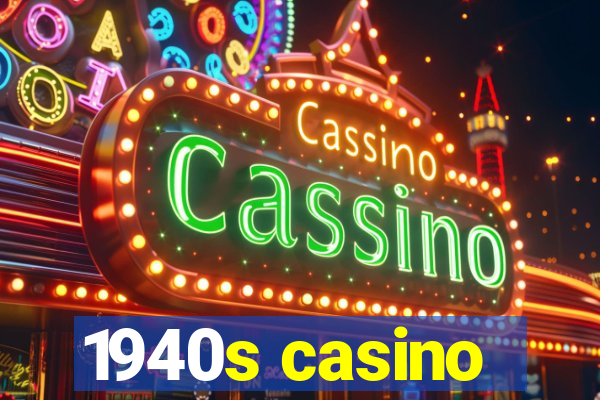 1940s casino