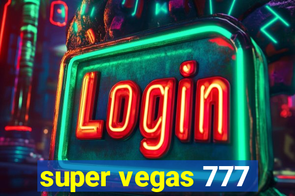 super vegas 777