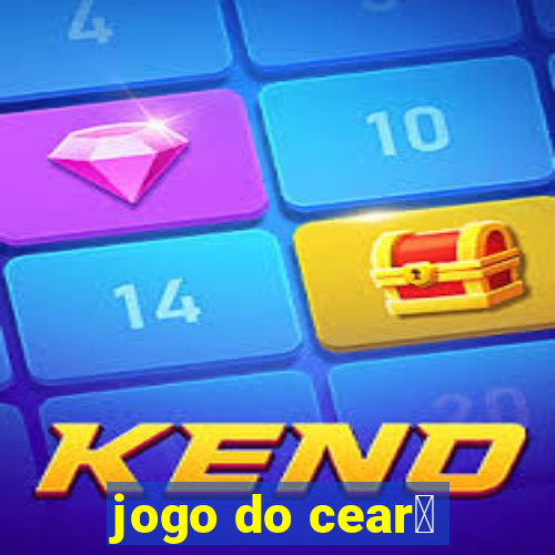 jogo do cear谩