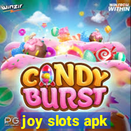 joy slots apk