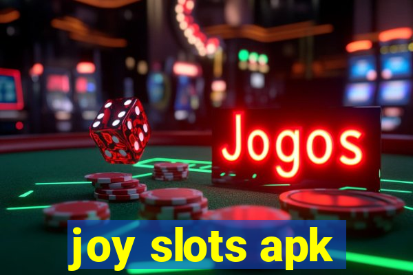 joy slots apk