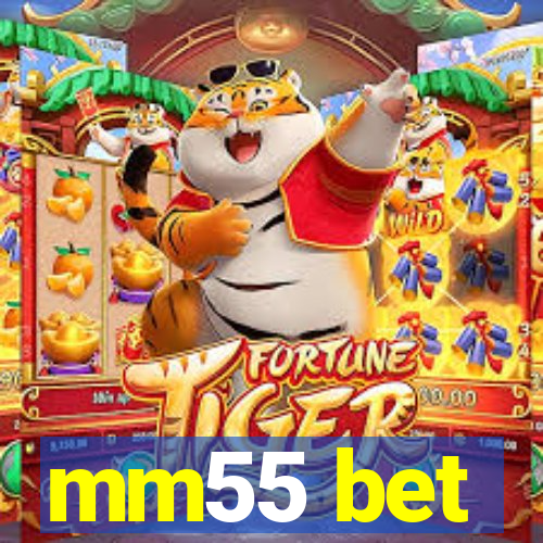 mm55 bet