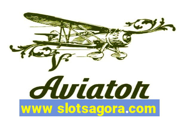 www slotsagora.com