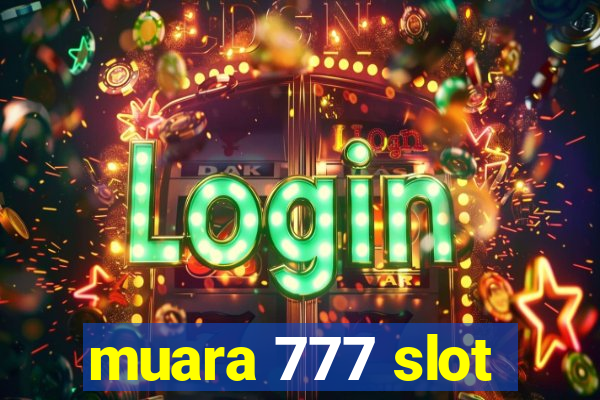 muara 777 slot