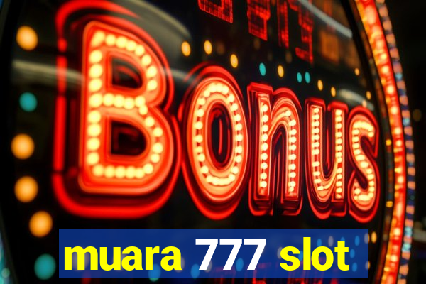 muara 777 slot