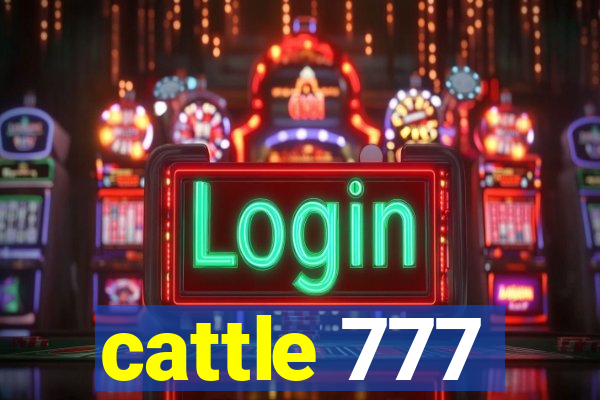 cattle 777