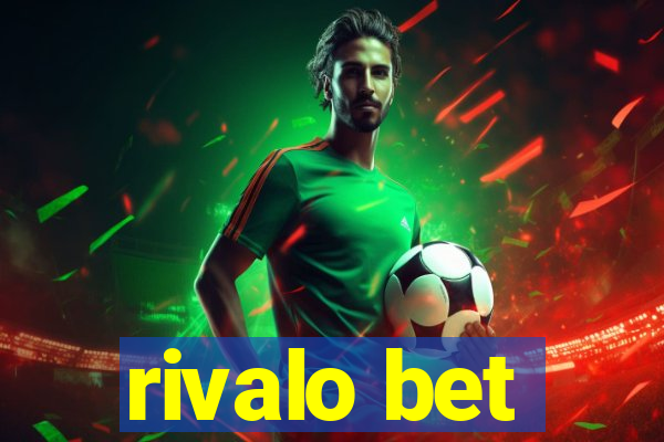 rivalo bet