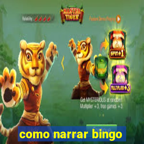 como narrar bingo