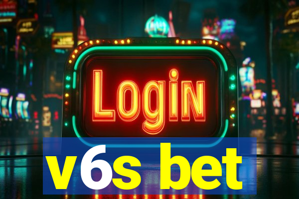 v6s bet