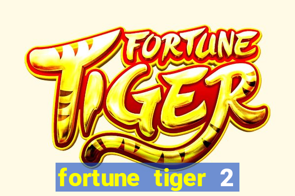 fortune tiger 2 demo revenge