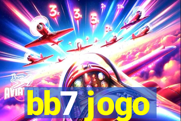 bb7 jogo