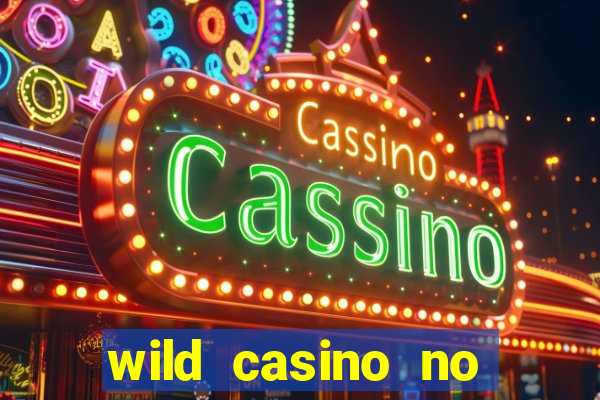 wild casino no deposit bonuses