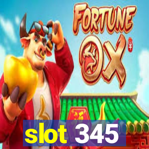 slot 345