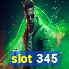 slot 345