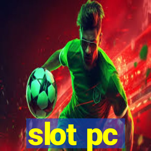 slot pc