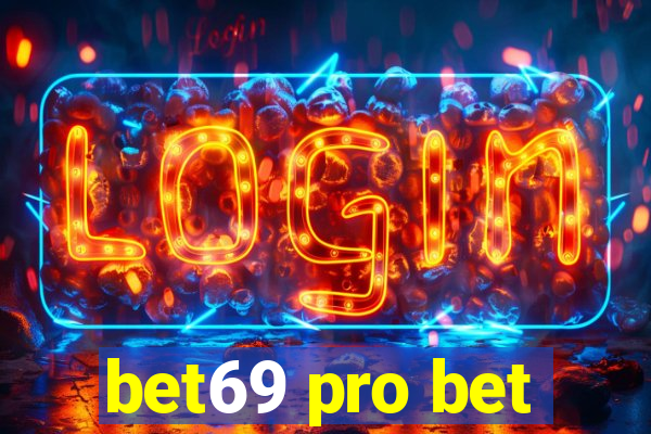 bet69 pro bet