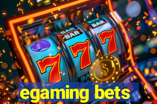 egaming bets