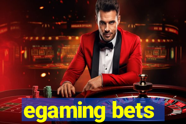 egaming bets