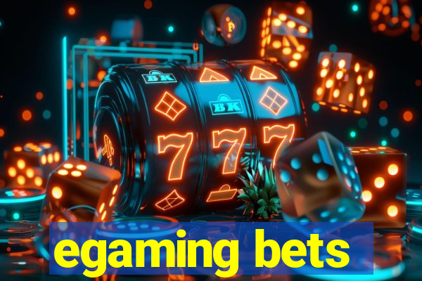 egaming bets