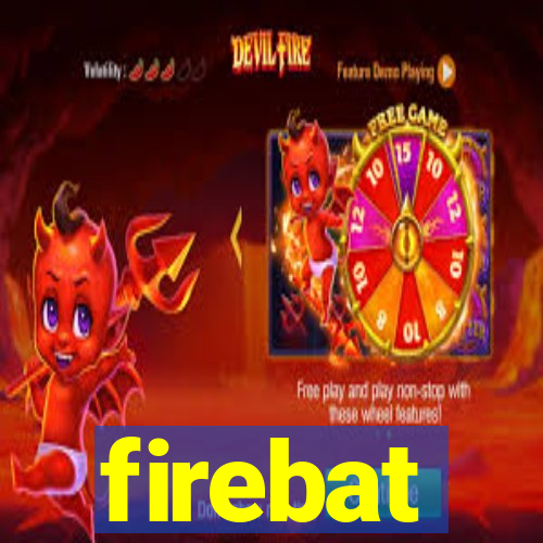 firebat