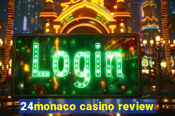 24monaco casino review