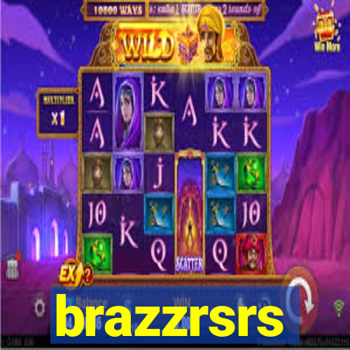 brazzrsrs