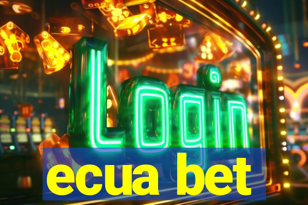 ecua bet