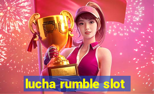 lucha rumble slot