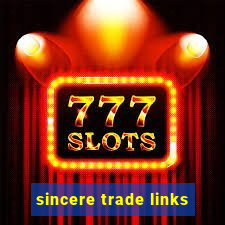 sincere trade links