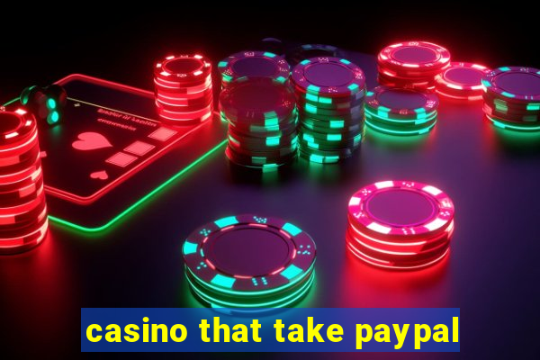 casino that take paypal