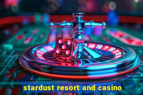 stardust resort and casino