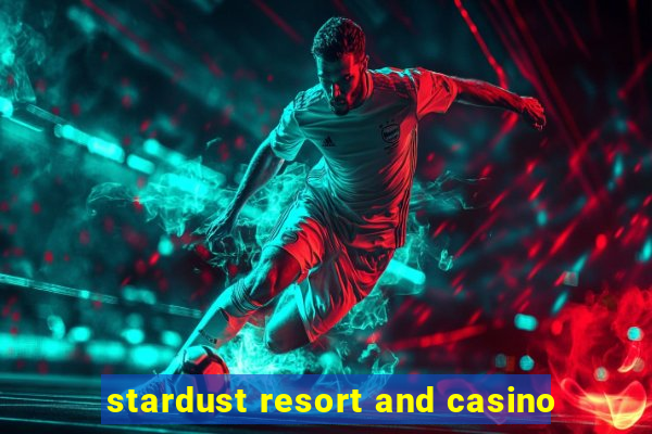 stardust resort and casino