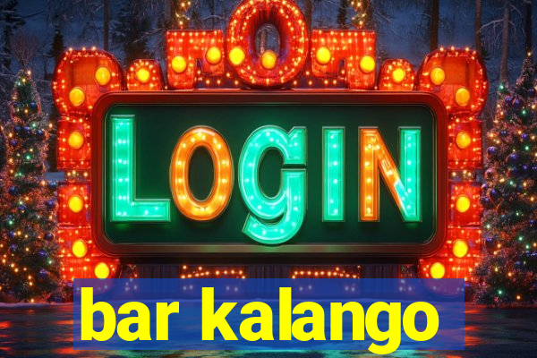 bar kalango