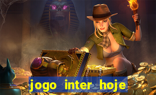 jogo inter hoje onde ver