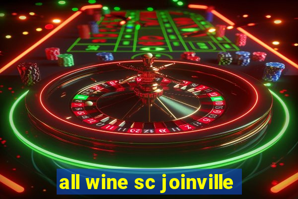 all wine sc joinville