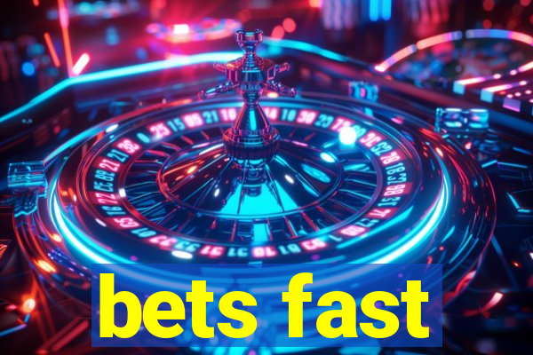 bets fast