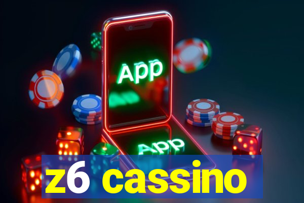 z6 cassino